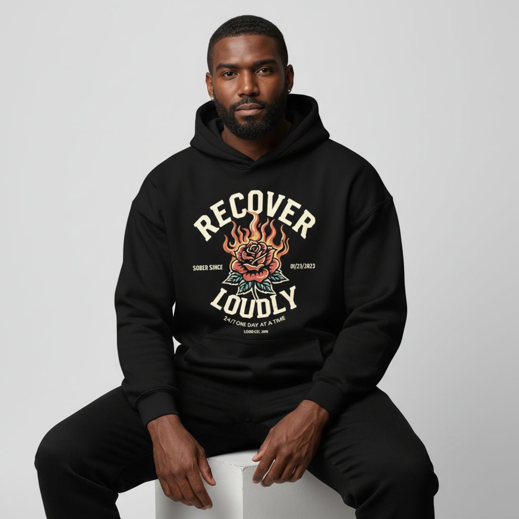 Recovery Hoodie | Recover Loudly Custom Sobriety Date Hoodie