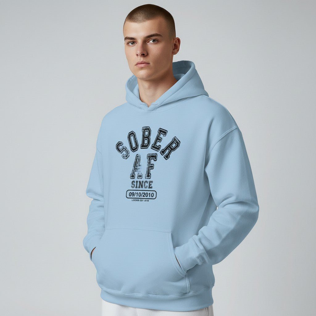 Recovery Hoodie | Sober AF Since Hoodie with Custom Sobriety Date