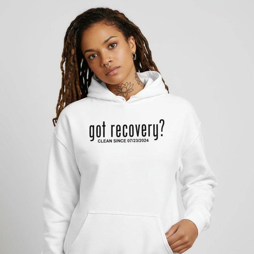 Recovery Hoodie | Women’s Got Recovery Hoodie with Custom Date