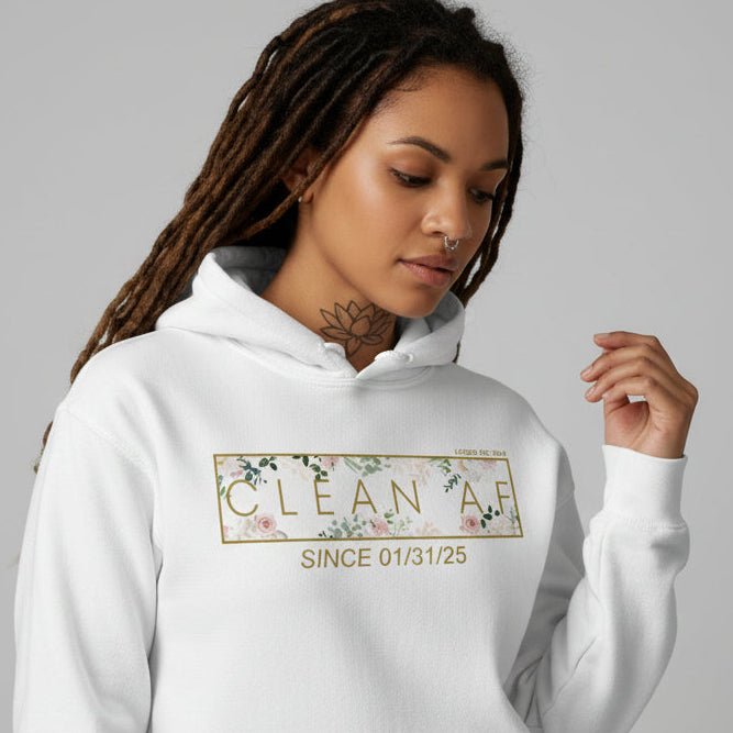 Recovery Hoodie | Women's Clean AF Flower Hoodie with Custom Date