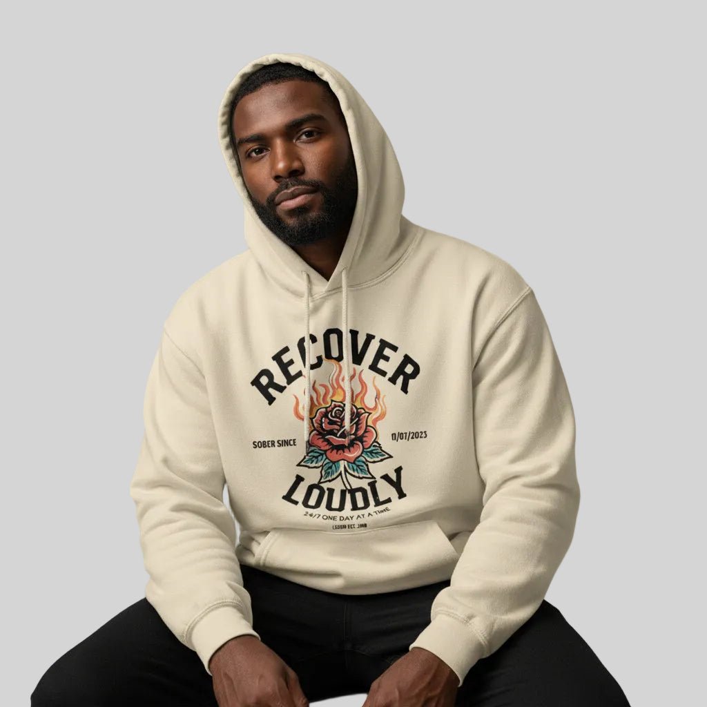 Recovery Hoodie | Recover Loudly Custom Sobriety Date Hoodie