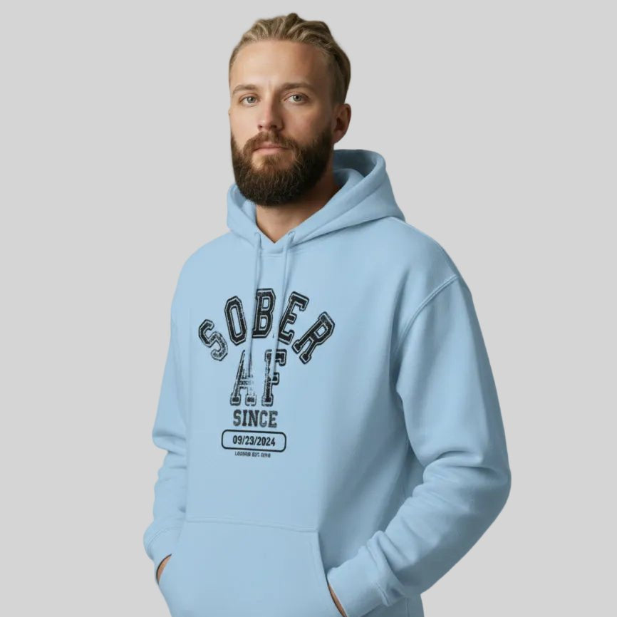 Recovery Hoodie | Sober AF Since Hoodie with Custom Sobriety Date