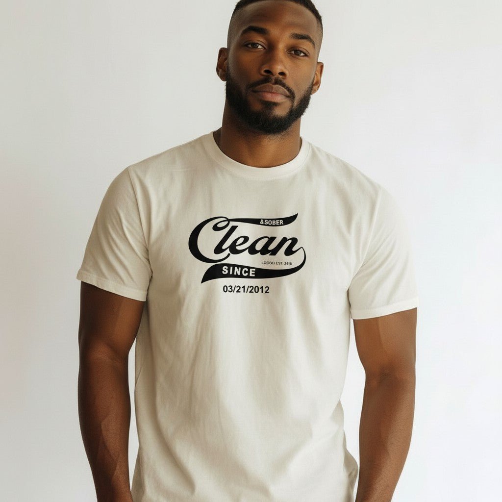 Sober T Shirt | Clean Tee with Personalized Sobriety Date
