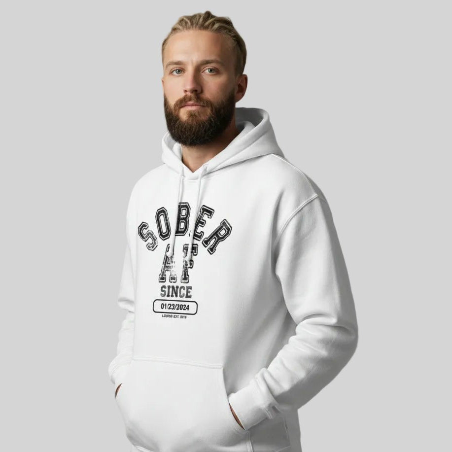 Recovery Hoodie | Sober AF Since Hoodie with Custom Sobriety Date