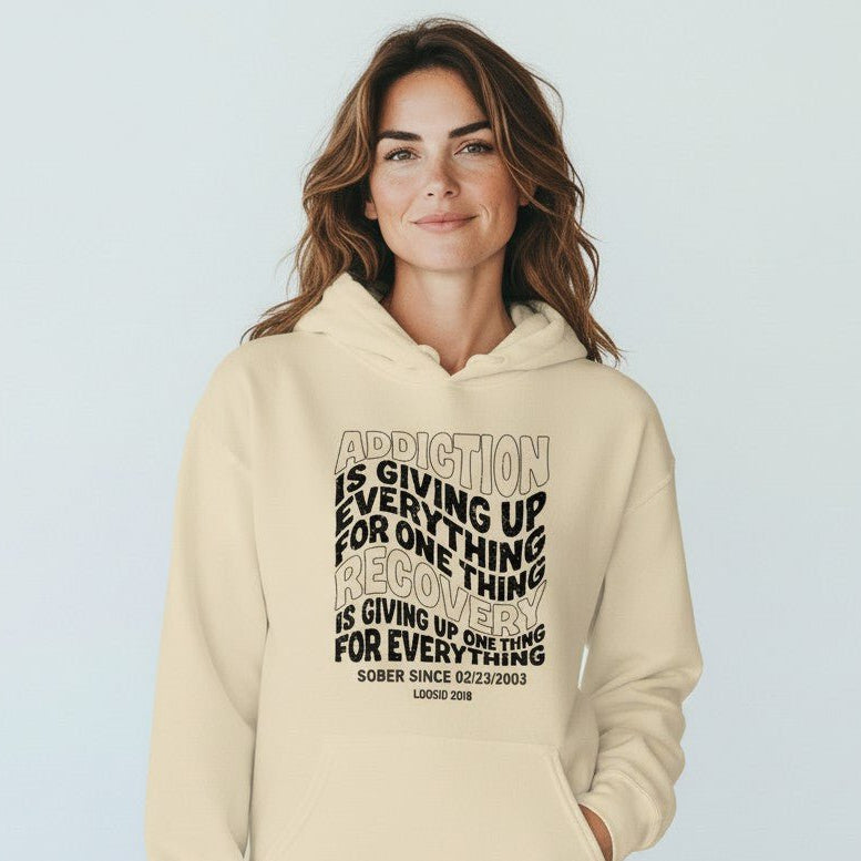 Recovery Hoodie | Women's Addiction is Giving up Hoodie with Personalized Date