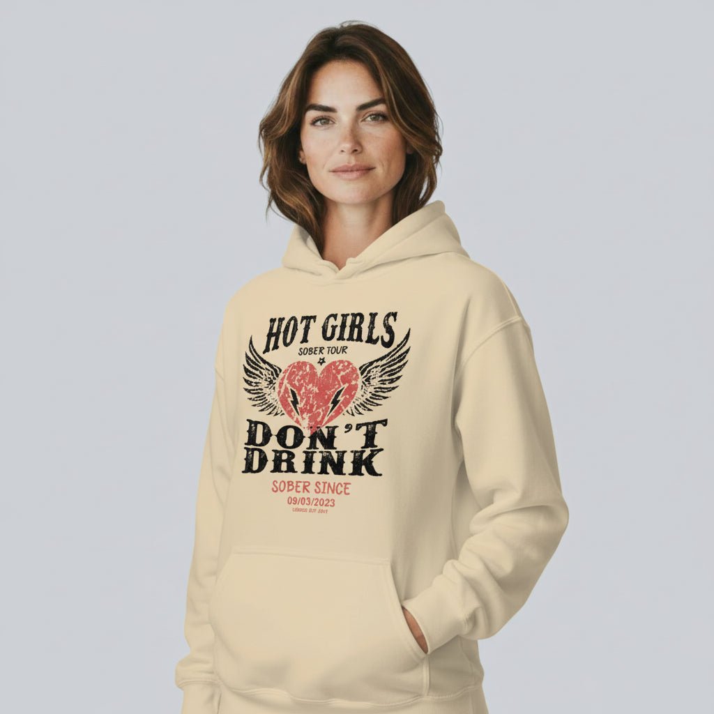 Recovery Hoodie | Hot Girls Don't Drink Custom Sobriety Date Hoodie