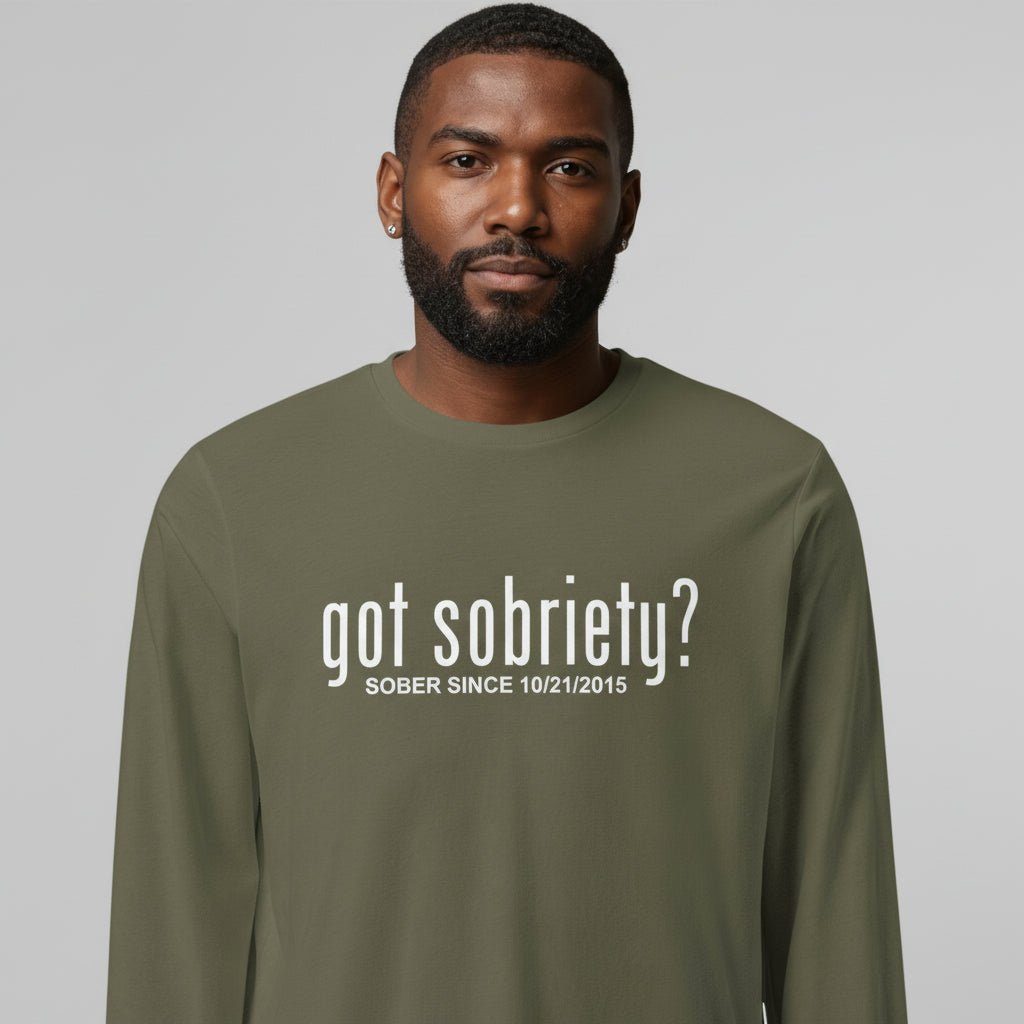 Men's Got Sobriety? Long Sleeve T-shirt with Custom Sobriety Date