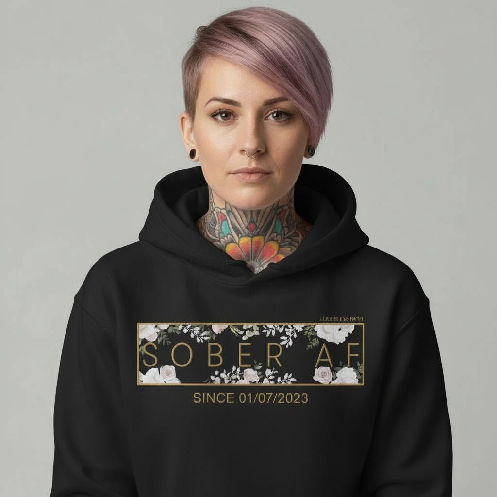 Recovery Hoodie | Women's Sober AF Flower Hoodie with Custom Date