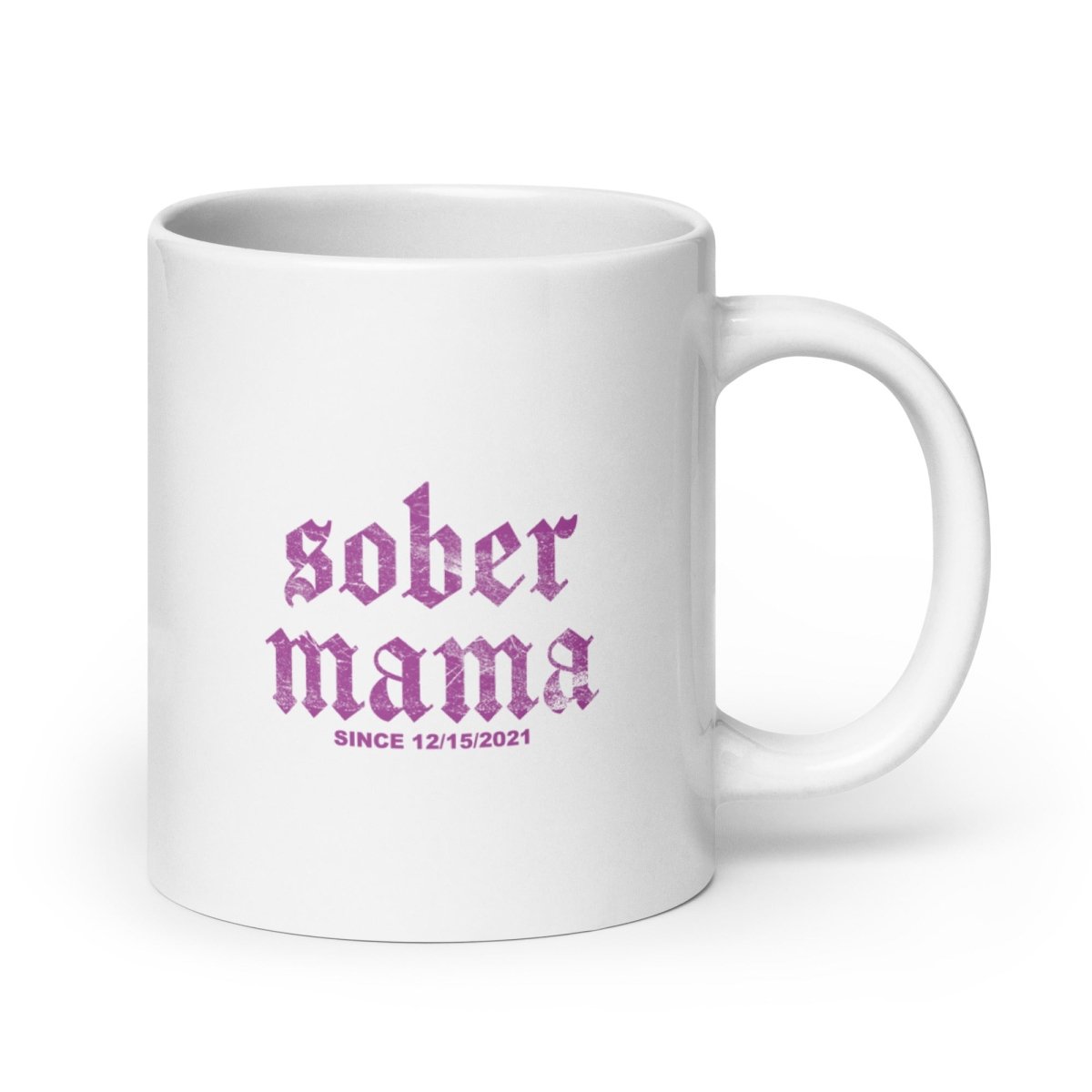 Sober Mama Sober Coffee Mug side view (view 6)