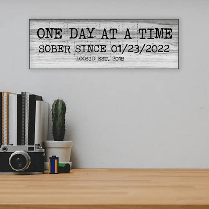 One Day At A Time Printed Composite White Wood Sign w/ Personalized Sobriety Date