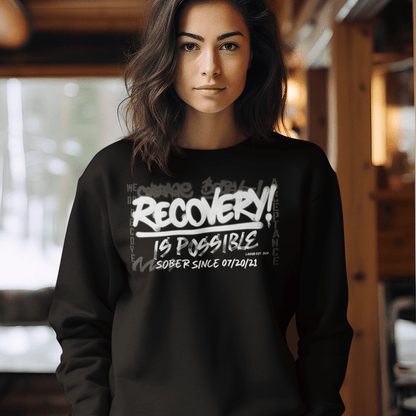 Women’s Recovery Is Possible Sweatshirt w/ Personalized Sobriety Date