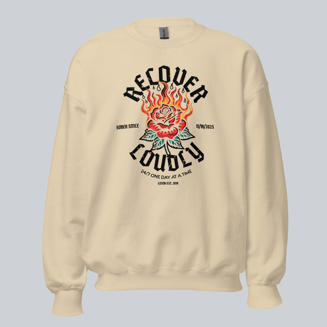 Recover Loudly Sweatshirt with Custom Sobriety Date