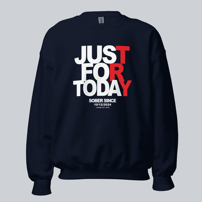 Just Try For Today Sobriety Sweatshirt | Custom Date