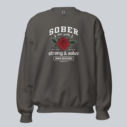 SOBER Girl Gang – Strong & Sober Sweatshirt with Custom Sobriety Date
