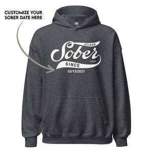 Sober Since recovery hoodie for men and women