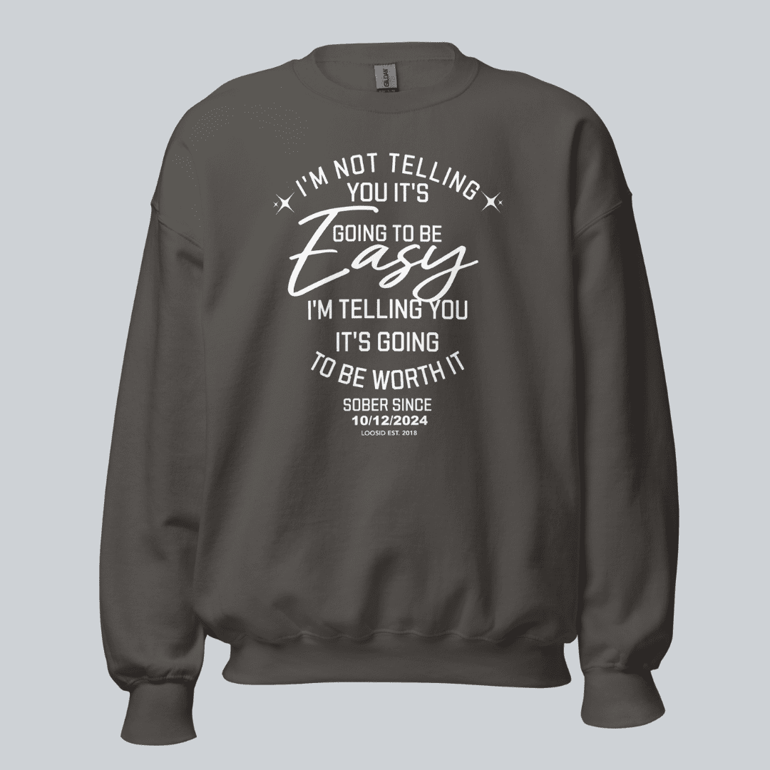 I’m Not Telling Sobriety Sweatshirt | Custom Recovery Date