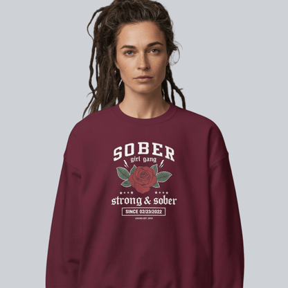 SOBER Girl Gang – Strong & Sober Sweatshirt with Custom Sobriety Date