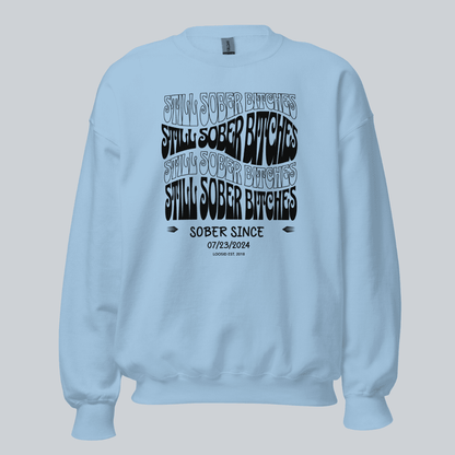 Still Sober-B Sweatshirt with Custom Sobriety Date