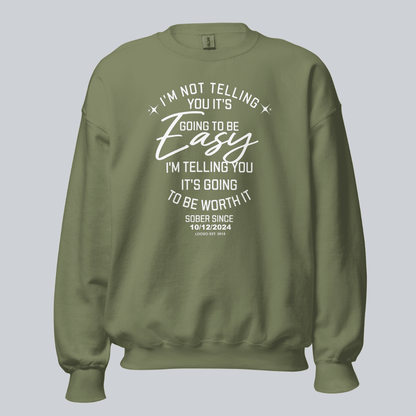 I’m Not Telling Sobriety Sweatshirt | Custom Recovery Date
