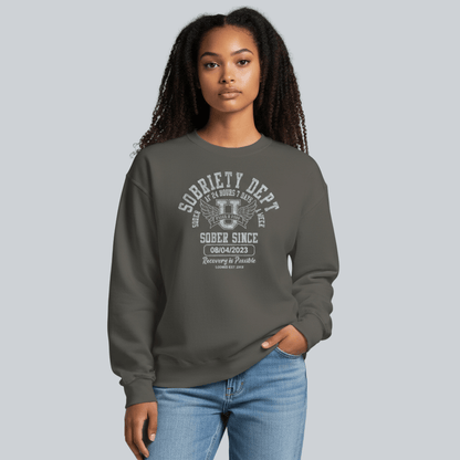 Sobriety Dept Sweatshirt with Custom Sobriety Date