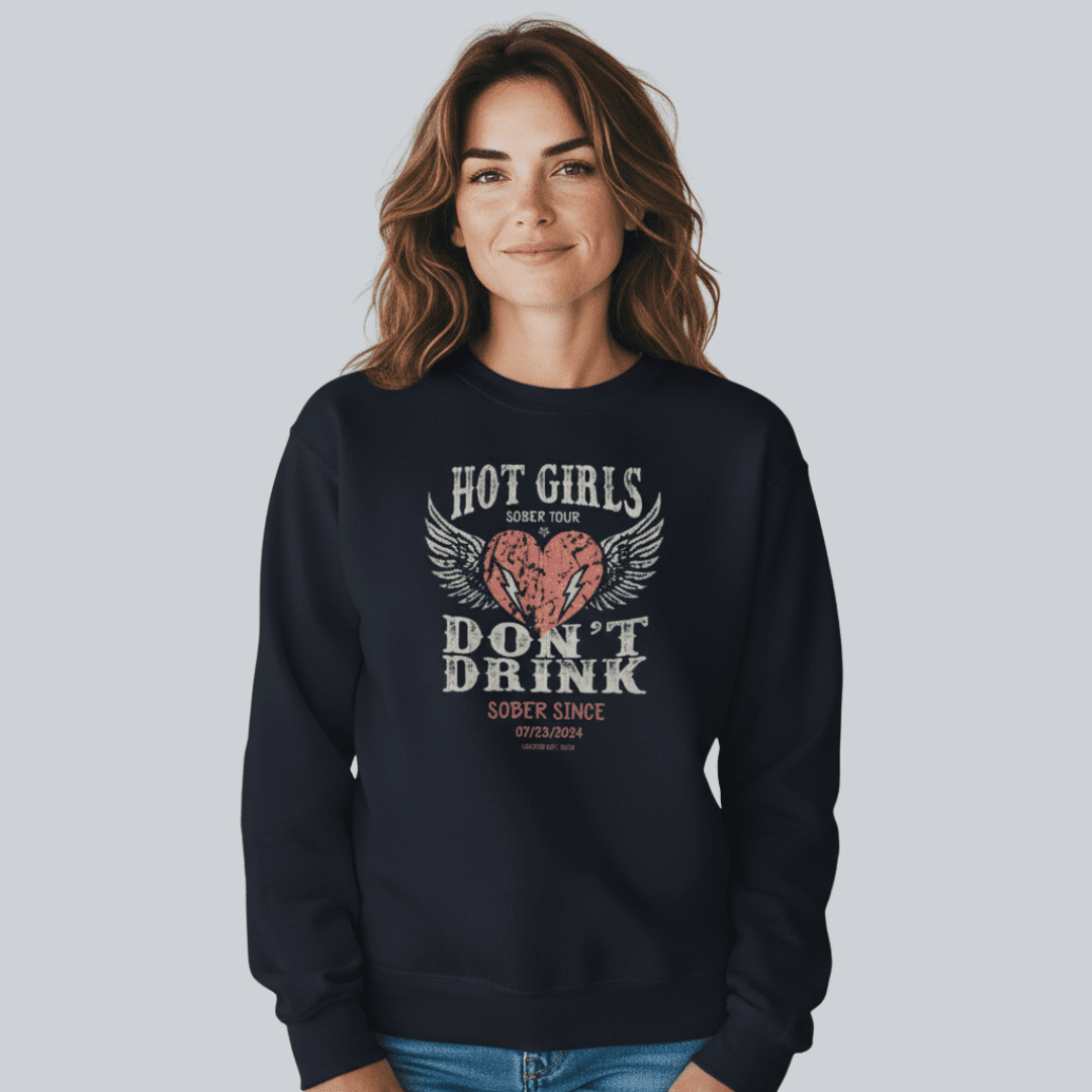 Hot Girls Sobriety Sweatshirt | Custom Recovery Date