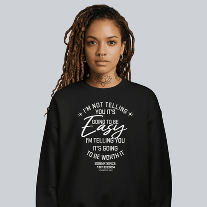 I’m Not Telling Sobriety Sweatshirt | Custom Recovery Date
