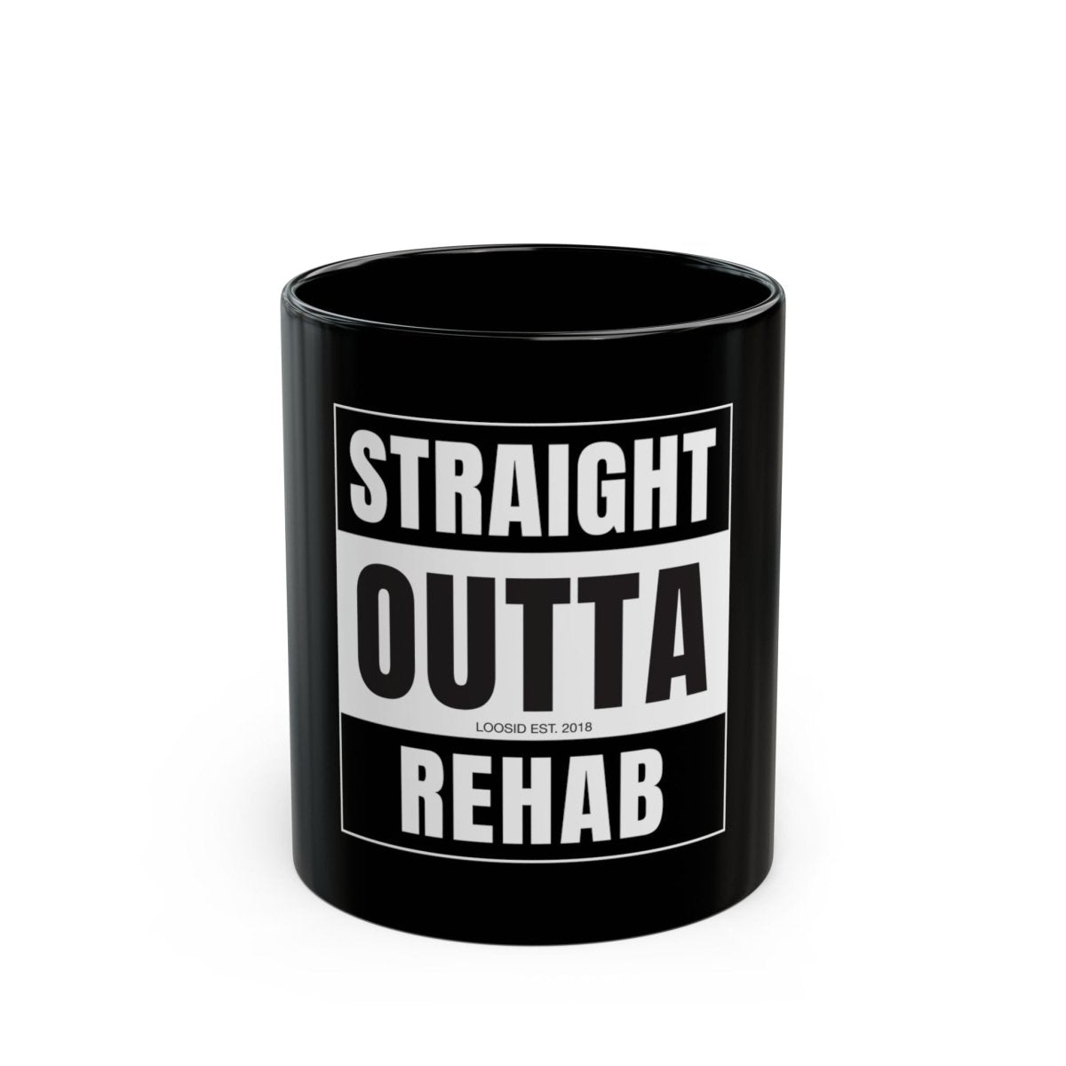 Straight outta Rehab Mug (11oz, 15oz)