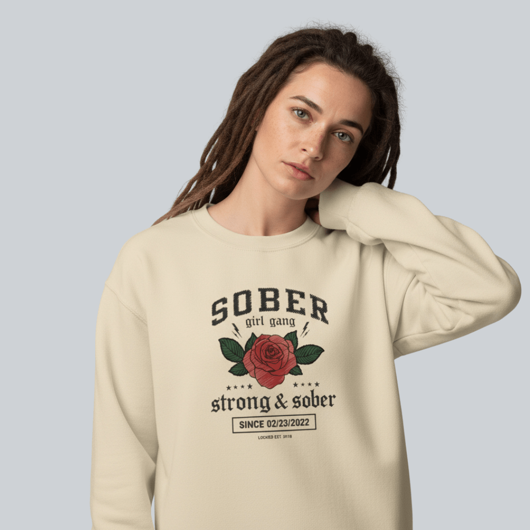 SOBER Girl Gang – Strong & Sober Sweatshirt with Custom Sobriety Date