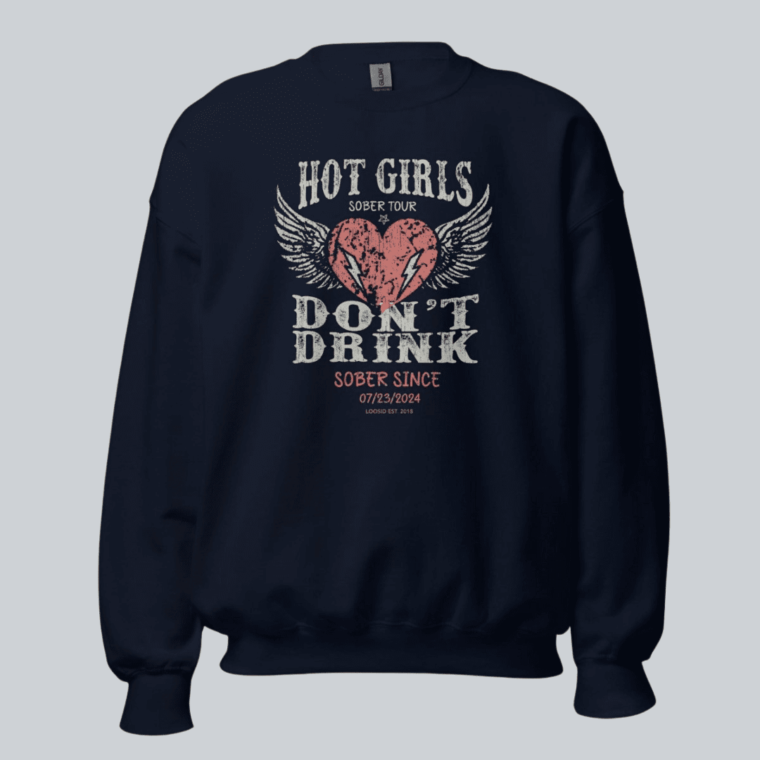 Hot Girls Sobriety Sweatshirt | Custom Recovery Date