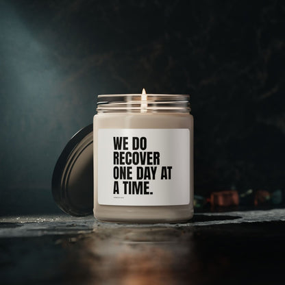 We do recover one day at a time Candle, 9oz
