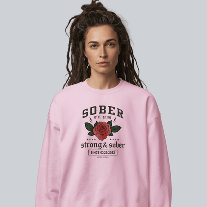 SOBER Girl Gang – Strong & Sober Sweatshirt with Custom Sobriety Date