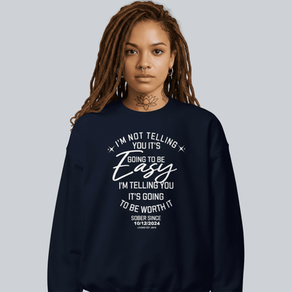 I’m Not Telling Sobriety Sweatshirt | Custom Recovery Date