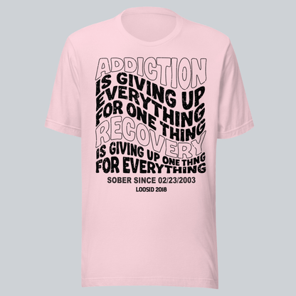 Recovery T-shirt | Men's Addiction is Giving up T-shirt with Personalized Date