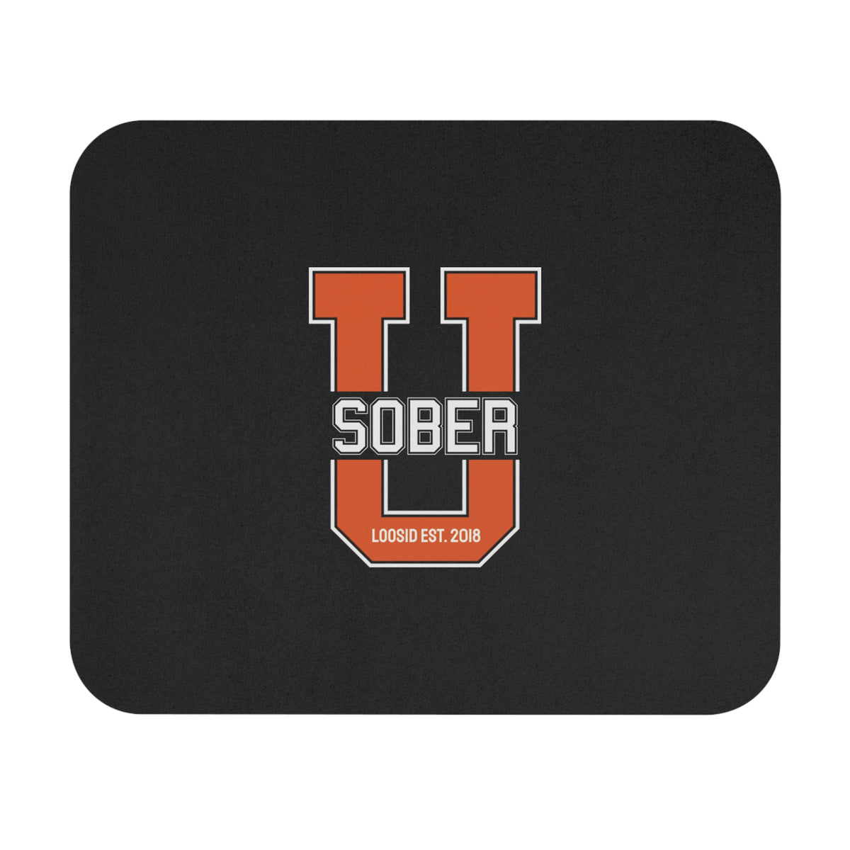 Sober U Mouse Pad