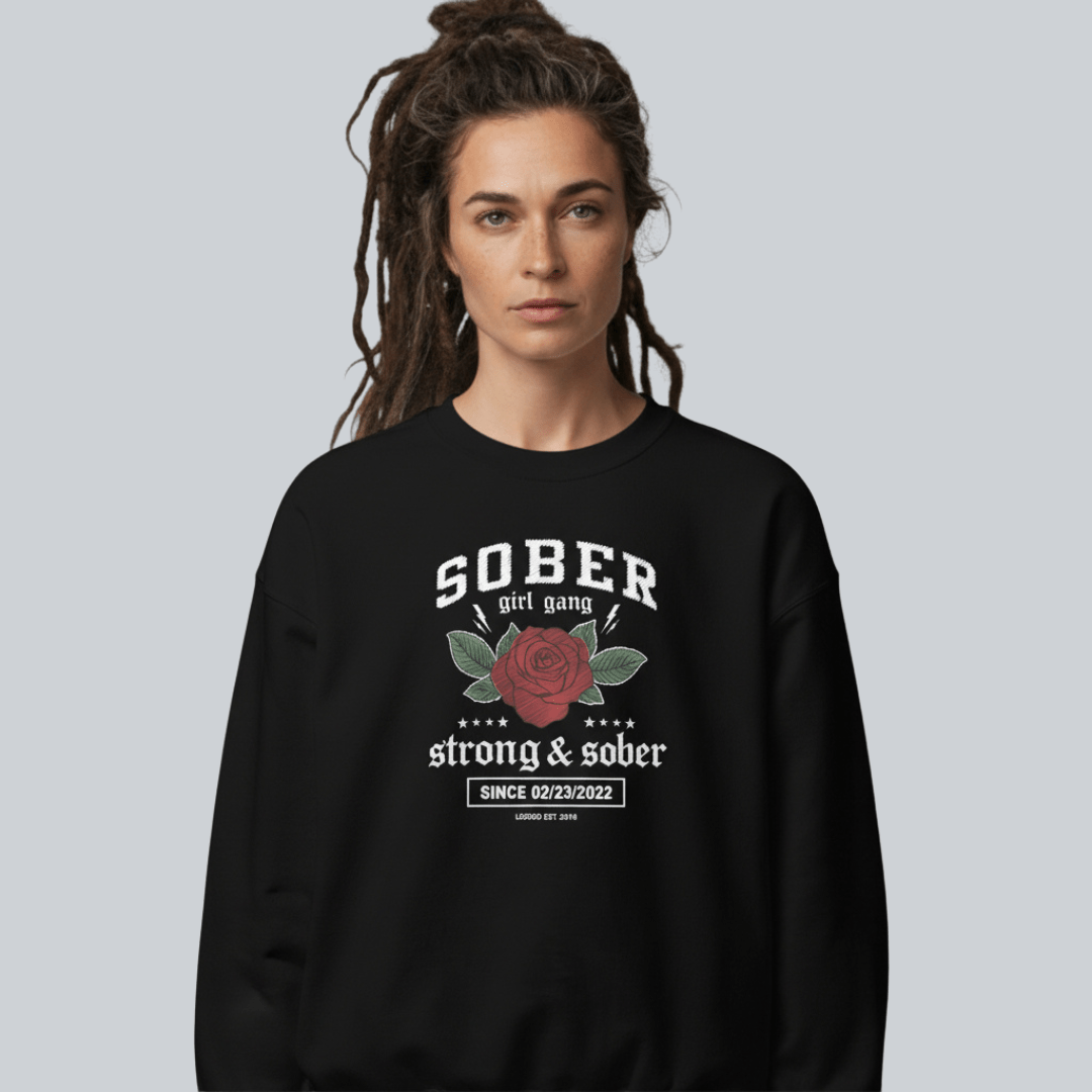 SOBER Girl Gang – Strong & Sober Sweatshirt with Custom Sobriety Date