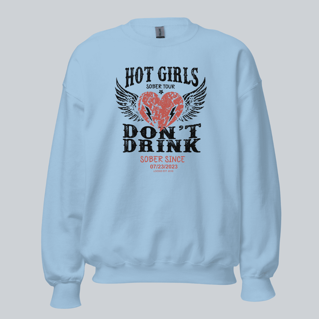Hot Girls Sobriety Sweatshirt | Custom Recovery Date