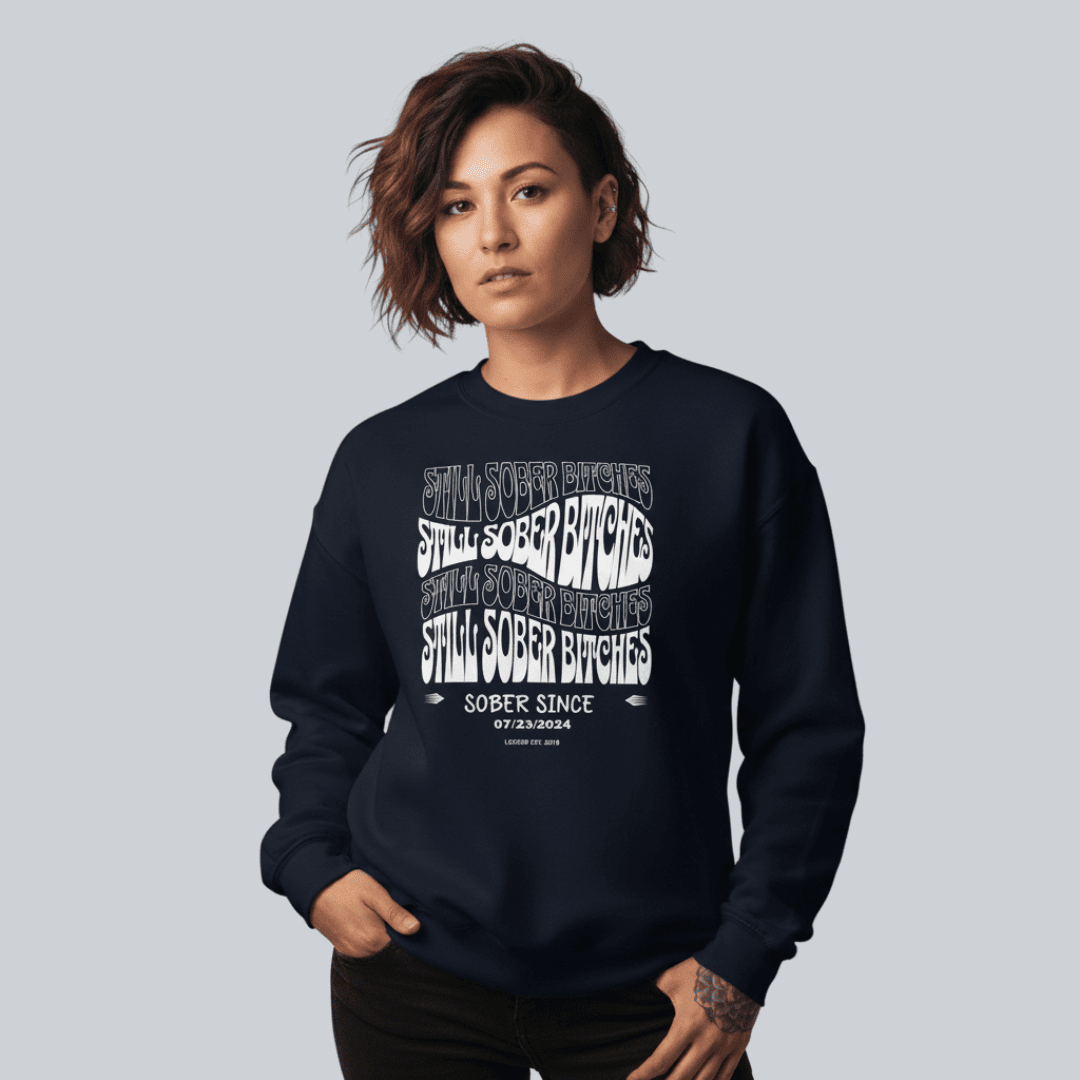 Still Sober-B Sweatshirt with Custom Sobriety Date