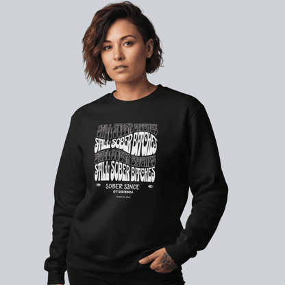 Still Sober-B Sweatshirt with Custom Sobriety Date