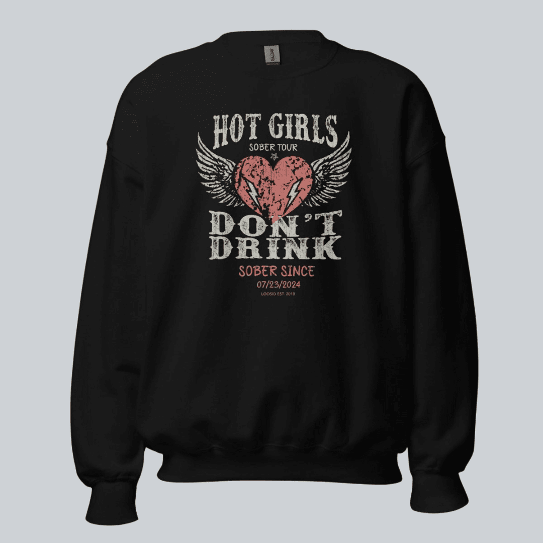 Hot Girls Sobriety Sweatshirt | Custom Recovery Date
