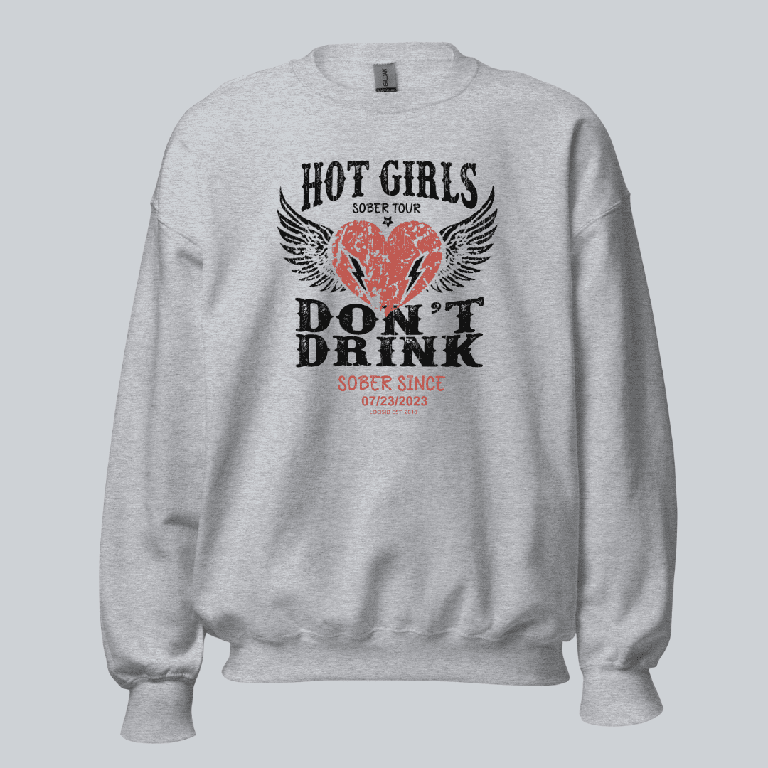 Hot Girls Sobriety Sweatshirt | Custom Recovery Date