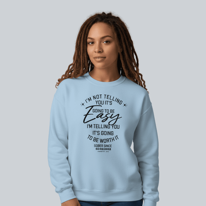 I’m Not Telling Sobriety Sweatshirt | Custom Recovery Date