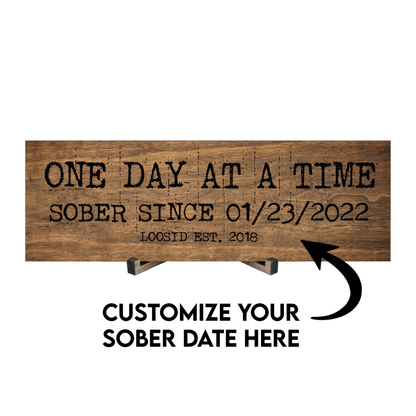 One Day At A Time Printed Composite Brown Wood Sign w/ Personalized Sobriety Date