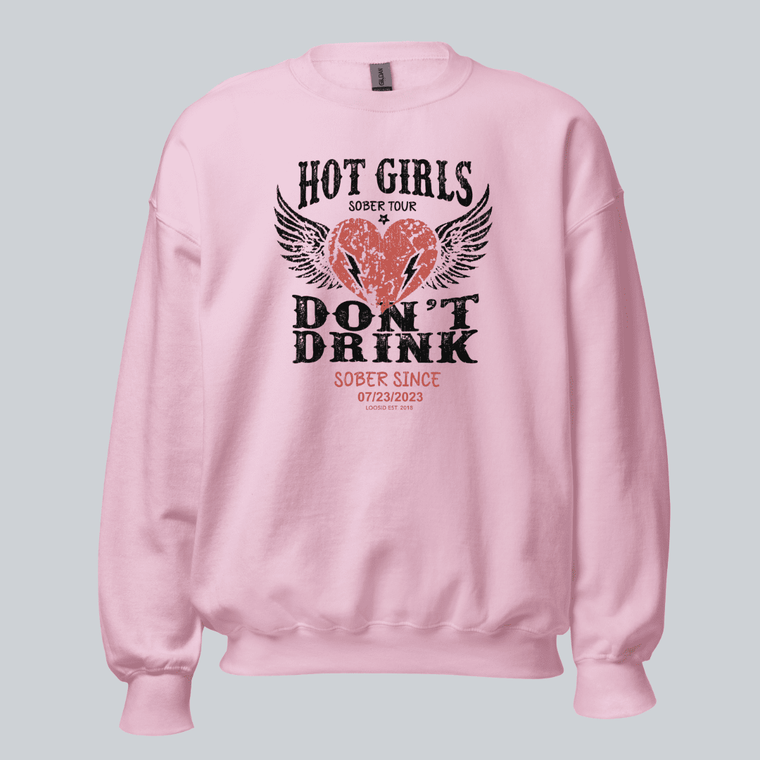 Hot Girls Sobriety Sweatshirt | Custom Recovery Date