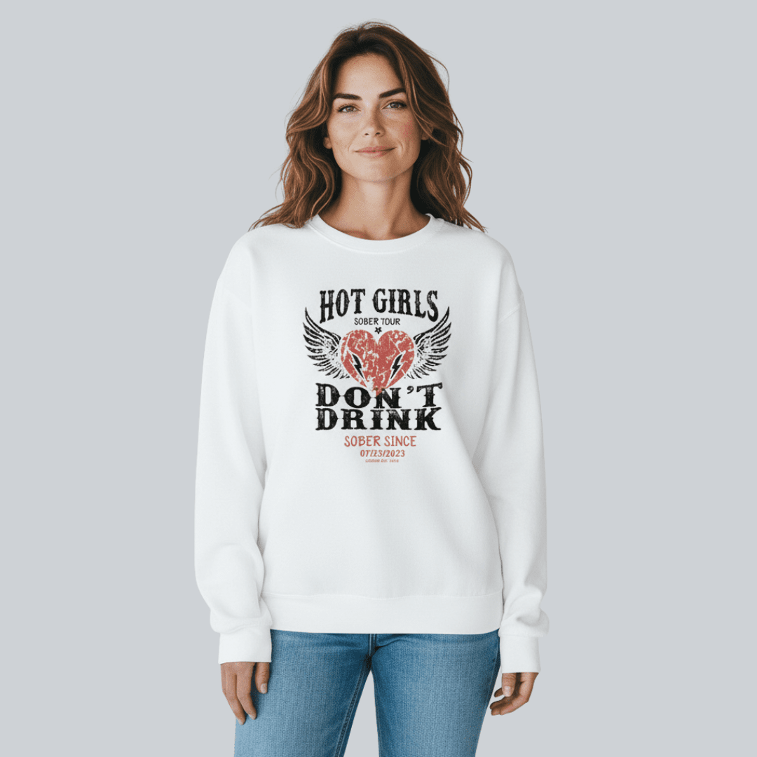 Hot Girls Sobriety Sweatshirt | Custom Recovery Date