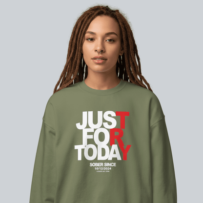 Just Try For Today Sobriety Sweatshirt | Custom Date