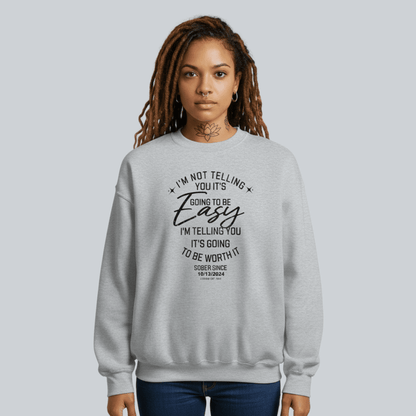 I’m Not Telling Sobriety Sweatshirt | Custom Recovery Date
