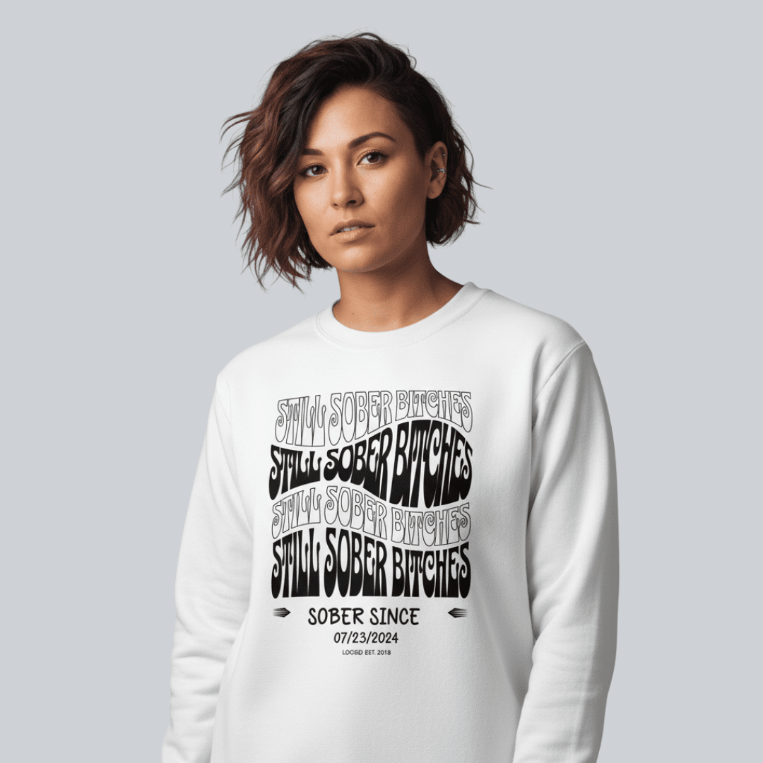 Still Sober-B Sweatshirt with Custom Sobriety Date