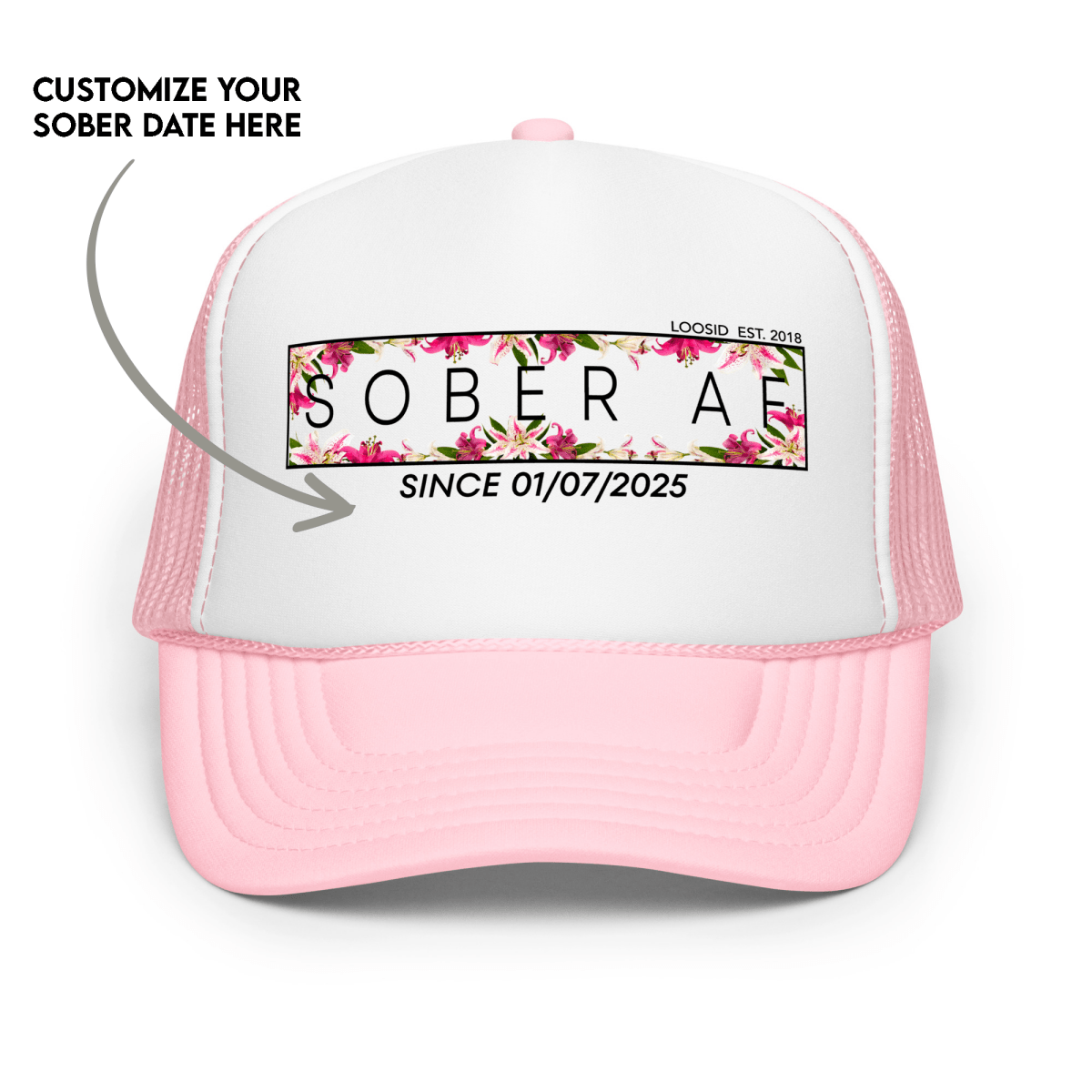 Women's Sober AF Lily Trucker Hat  w/ Personalized Sobriety Date