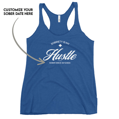 Hustle Women's Racerback Tank w/Personalize Sober Date