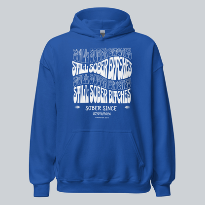 Still Sober-B Hoodie with Custom Sobriety Date